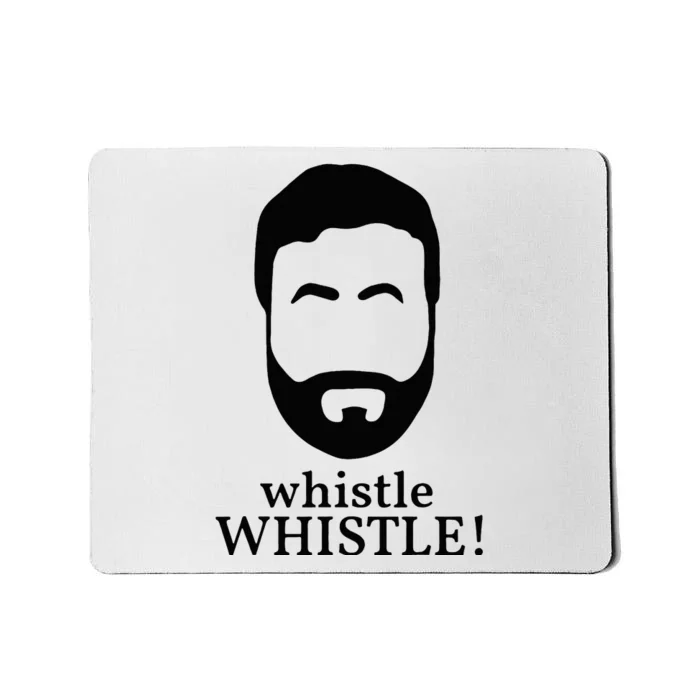 Whistle Whistle Mousepad