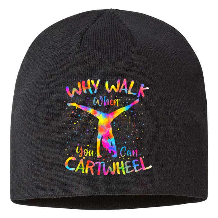 Why Walk When You Can Cartwheel Gymnast Gymnastic Tumbling 8 1/2in Sustainable Knit Beanie