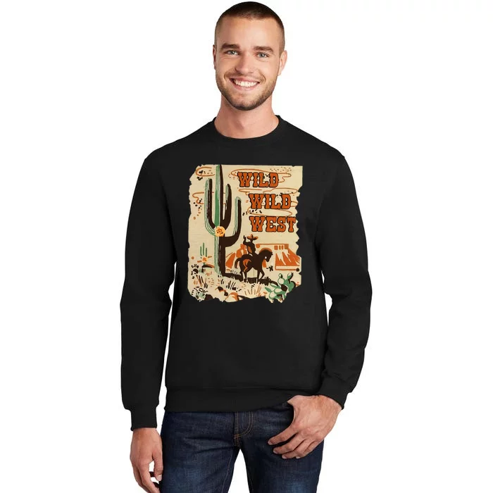 Wild Wild West Western Life Southwest Desert Vibes Cactus Sweatshirt