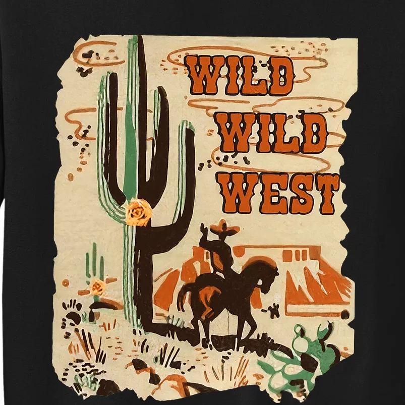 Wild Wild West Western Life Southwest Desert Vibes Cactus Sweatshirt