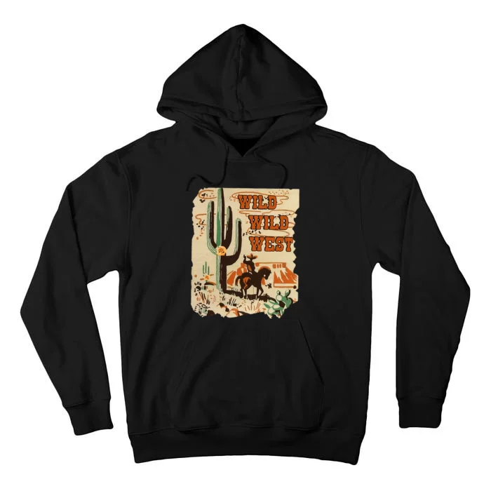 Wild Wild West Western Life Southwest Desert Vibes Cactus Tall Hoodie