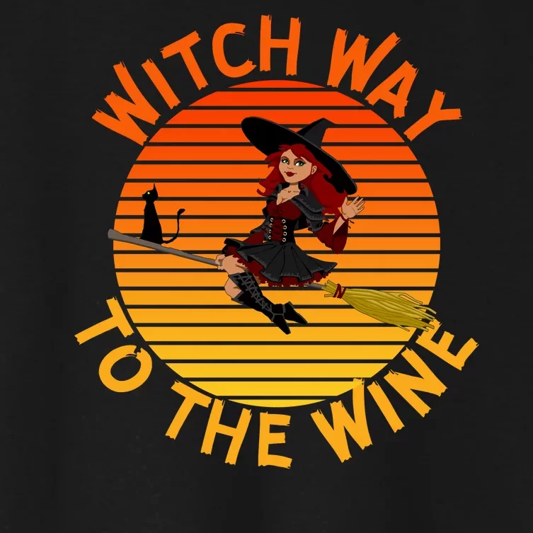 Womens Witch Way To The Wine Funny Wine Halloween Witch Wine Women's Crop Top Tee