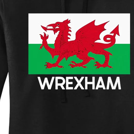 Wrexham Wales Welsh Flag Baner Y Ddraig Goch Women's Pullover Hoodie