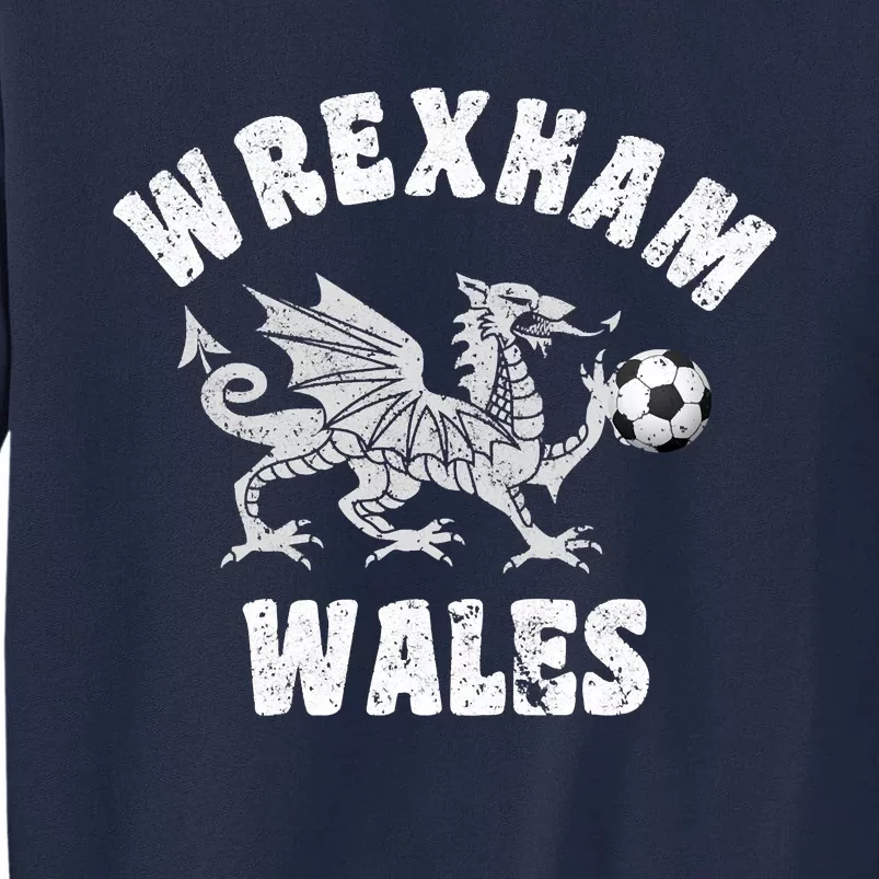 Wrexham Wales Welsh Visitor Traveler Dragon Tall Sweatshirt