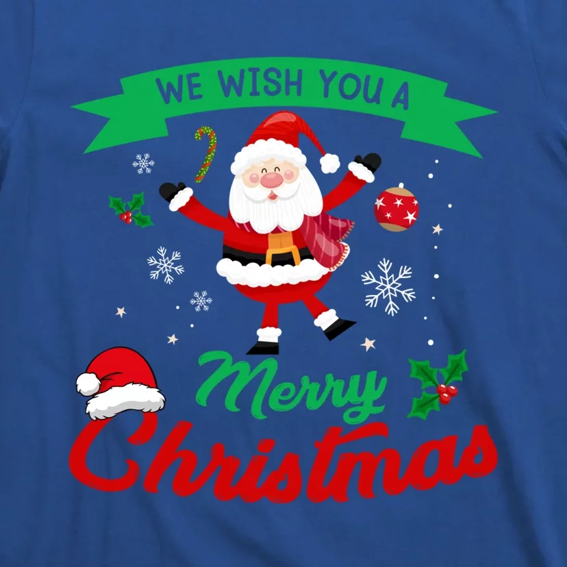 We Wish You A Merry Christmas Cheerful Santa Cute Gift T-Shirt