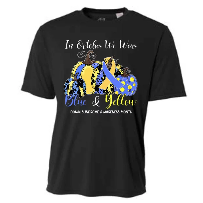 We Wear Yellow And Blue Pumpkins For Down Syndrome Awareness Cooling Performance Crew T-Shirt