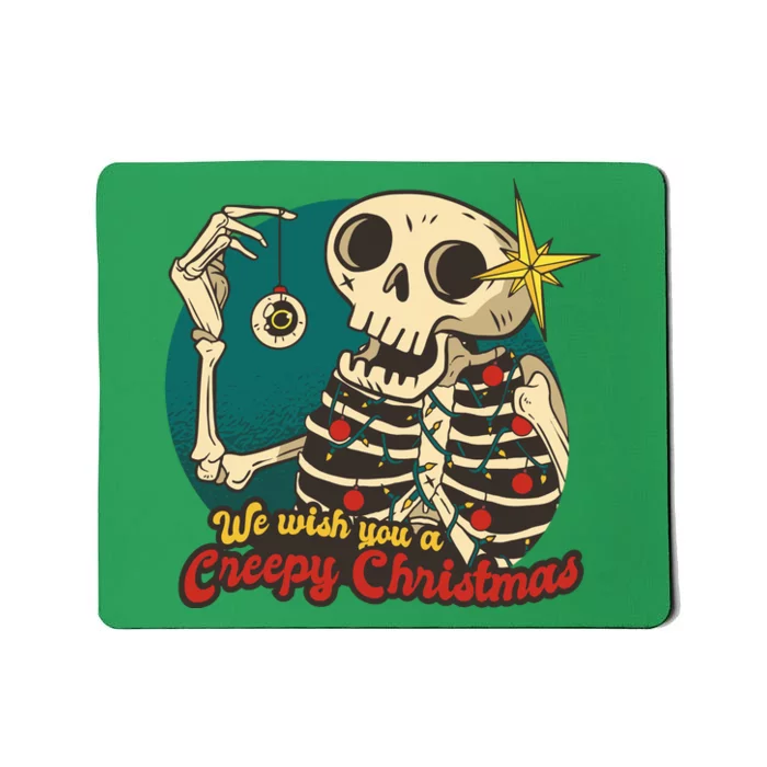 We Wish You A Creepy Christmas Mousepad