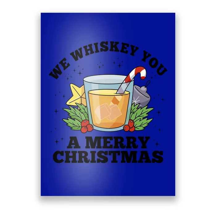 We Whiskey You A Merry Christmas Wish Pajama Pj Ing Gift Poster