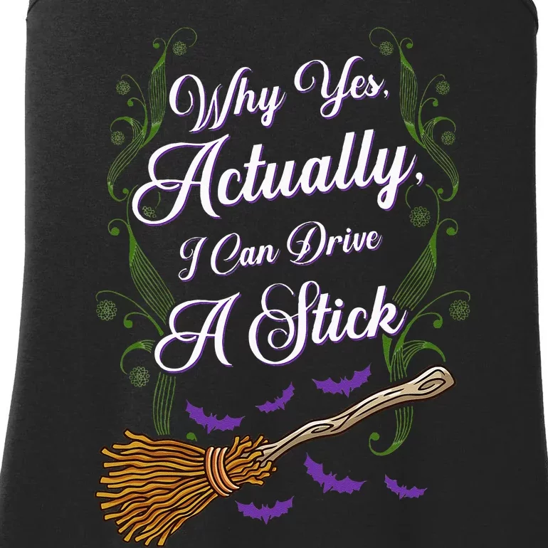 Women Why Yes I Can Drive A Stick Funny Halloween Witch Ladies Essential Tank