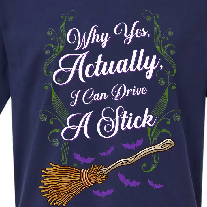 Women Why Yes I Can Drive A Stick Funny Halloween Witch Sueded Cloud Jersey T-Shirt