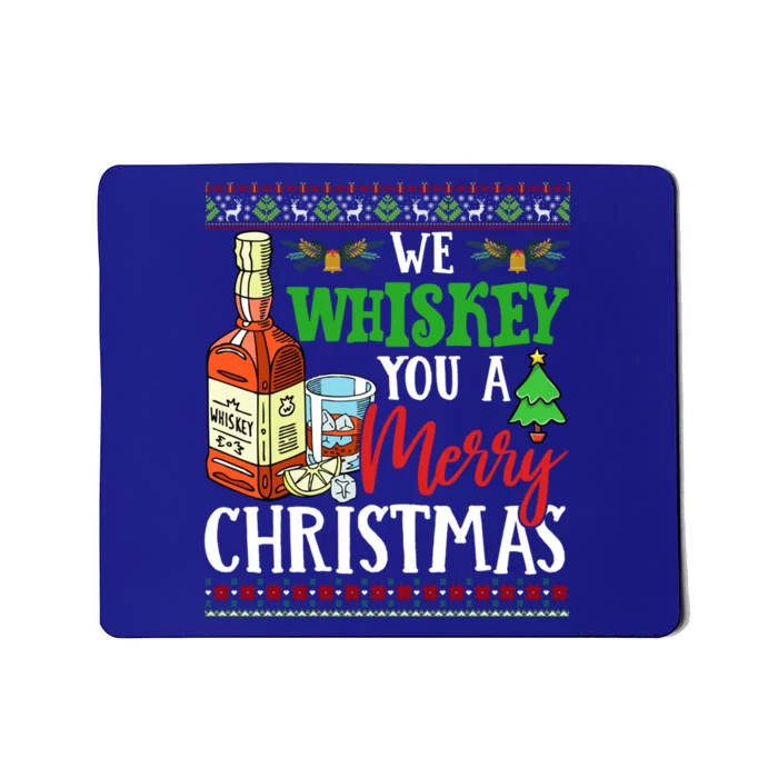 We Whiskey You A Merry Christmas Wish Pajama Ing Cute Gift Mousepad