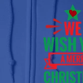 We Wish You A Merry Christmas Gift Full Zip Hoodie