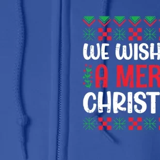 We Wish You A Merry Christmas Xmas Holiday Gift Full Zip Hoodie