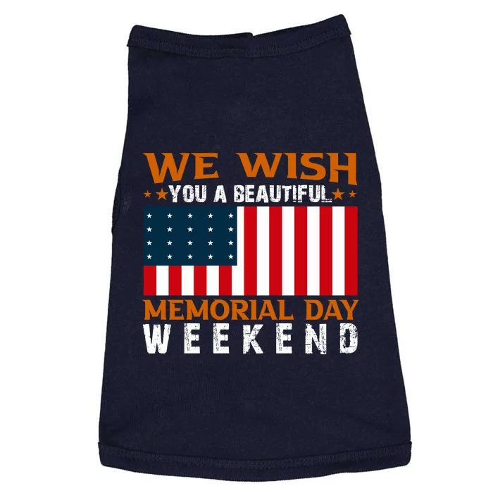 We Wish You Are Beautiful Memorial Day Weekend Gift American Flag Doggie Tank