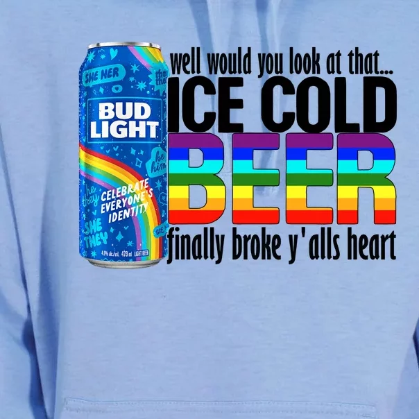 Well Would You Look At That Ice Cold Beer Finally Broke Yalls LGBT LGBTQ Pride Unisex Surf Hoodie