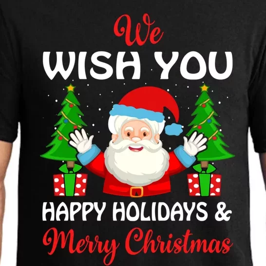 We Wish You Happy Holidays And Merry Christmas Meaningful Gift Pajama Set