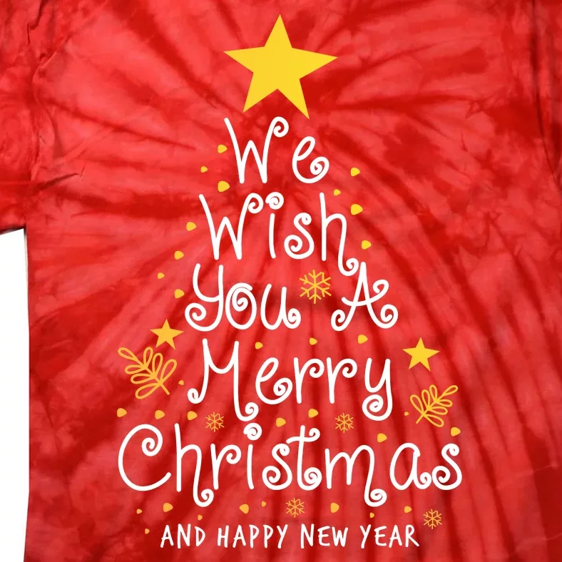 We Wish You A Merry Christmas And Happy New Year Star Tree Tie-Dye T-Shirt