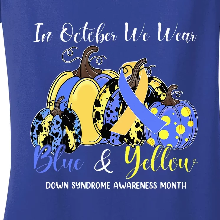 We Wear Yellow And Blue Pumpkins For Down Syndrome Awareness Women's V-Neck T-Shirt