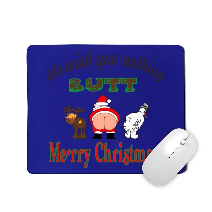 We Wish You Nothing But Merry Christmas Funny Xmas Pajamas Gift Mousepad