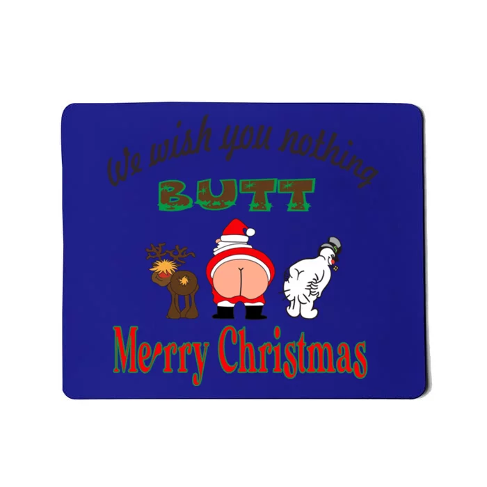 We Wish You Nothing But Merry Christmas Funny Xmas Pajamas Gift Mousepad