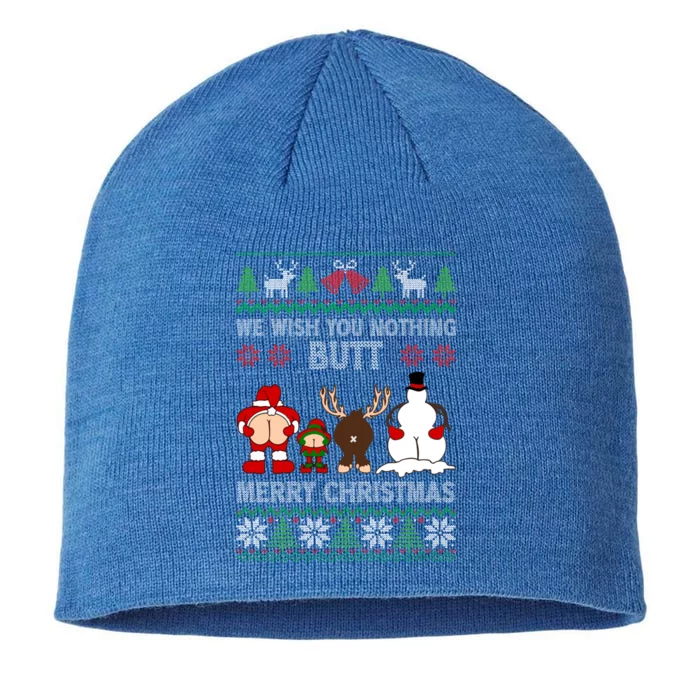 We Wish You Nothing Butt Merry Christmas Funny Santa Butt Cute Gift 8 1/2in Sustainable Knit Beanie