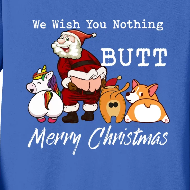 We Wish You Nothing Butt Merry Christmas Gift Funny Gift Kids Long Sleeve Shirt