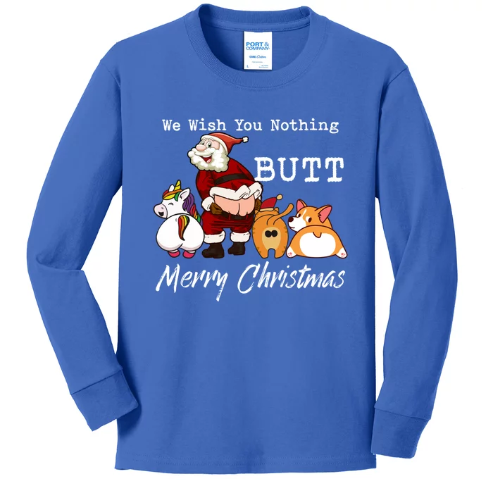 We Wish You Nothing Butt Merry Christmas Gift Funny Gift Kids Long Sleeve Shirt