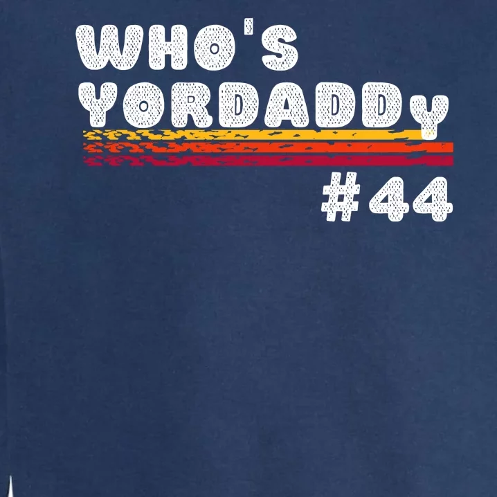 WHO'S YOURDADDY #44 Garment-Dyed Sweatshirt