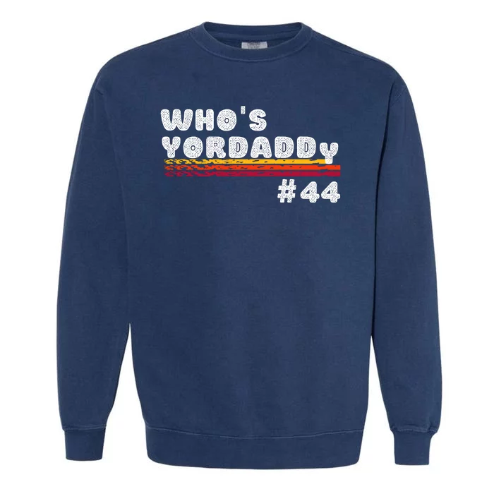 WHO'S YOURDADDY #44 Garment-Dyed Sweatshirt