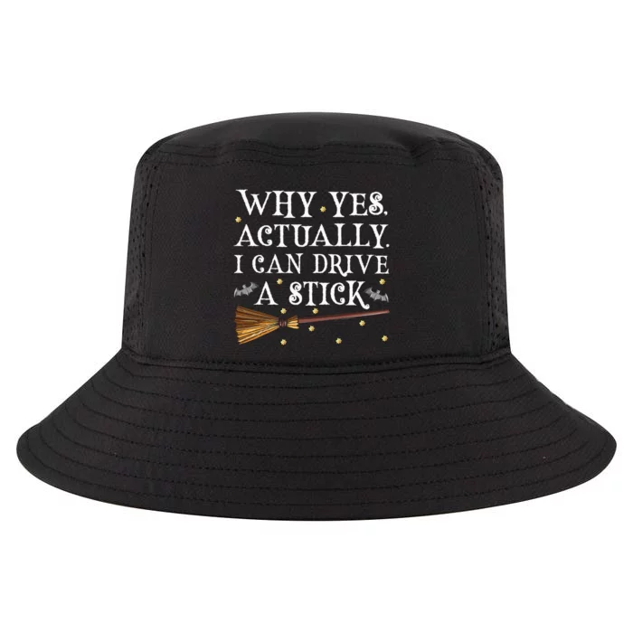 Why Yes Actually I Can Drive A Stick Halloween Witch Cool Comfort Performance Bucket Hat