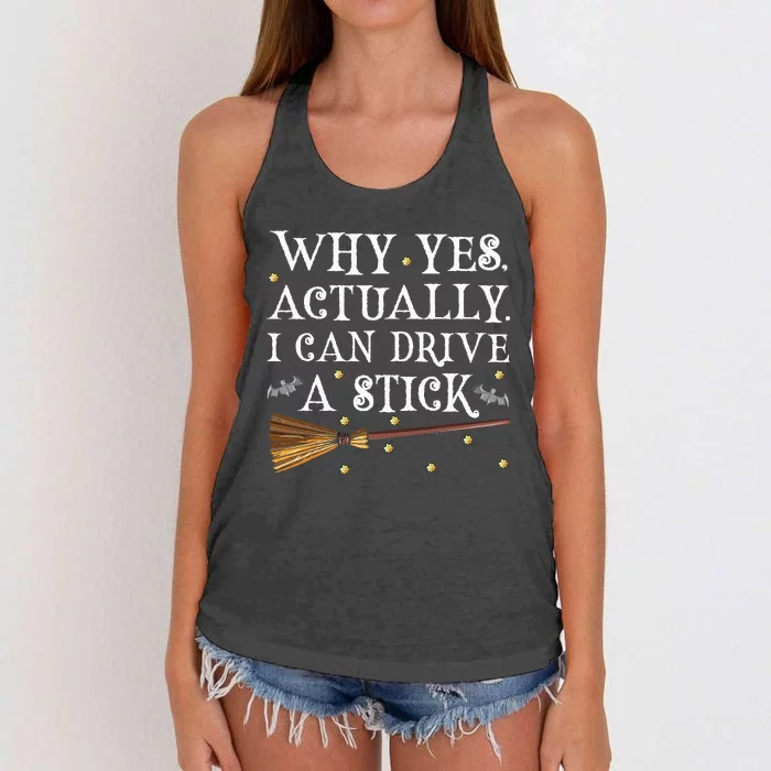 Why Yes Actually I Can Drive A Stick Halloween Witch Women's Knotted Racerback Tank