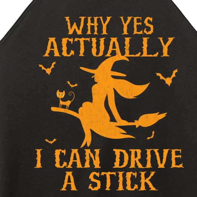 Why Yes Actually I Can Drive A Stick Funny Halloween Women’s Perfect Tri Rocker Tank