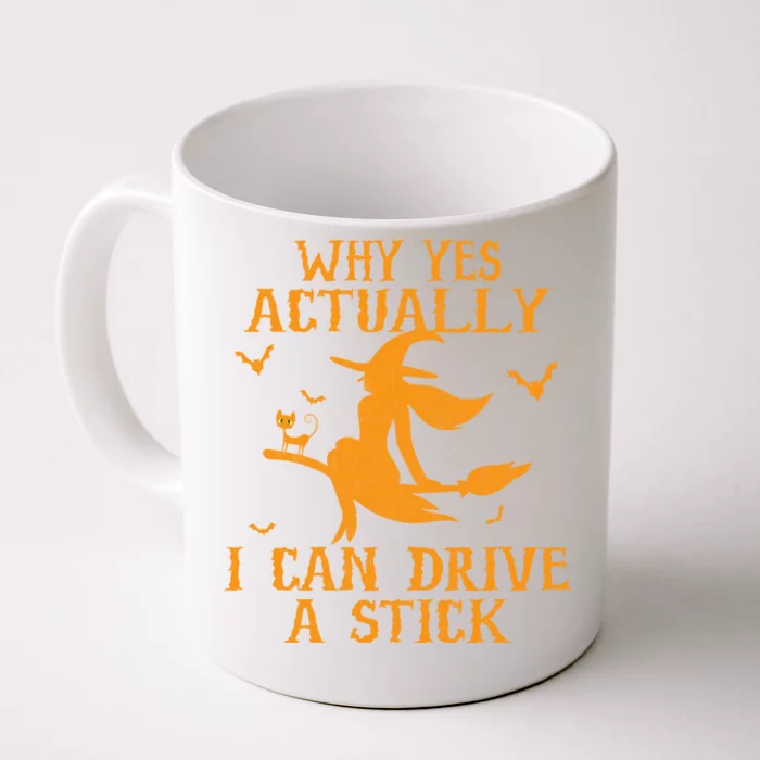 Why Yes Actually I Can Drive A Stick Funny Halloween Front & Back Coffee Mug