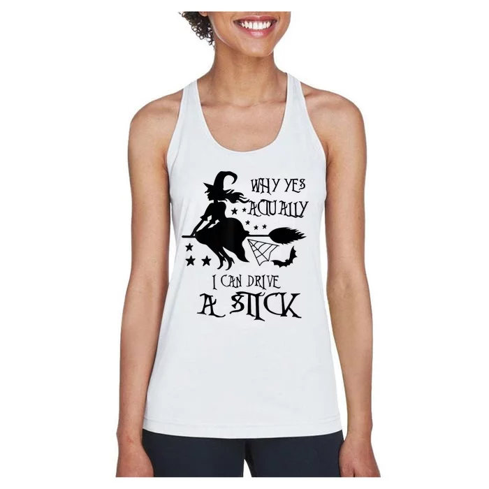 Why Yes Actually I Can Drive A Stick Funny Halloween Women's Racerback Tank