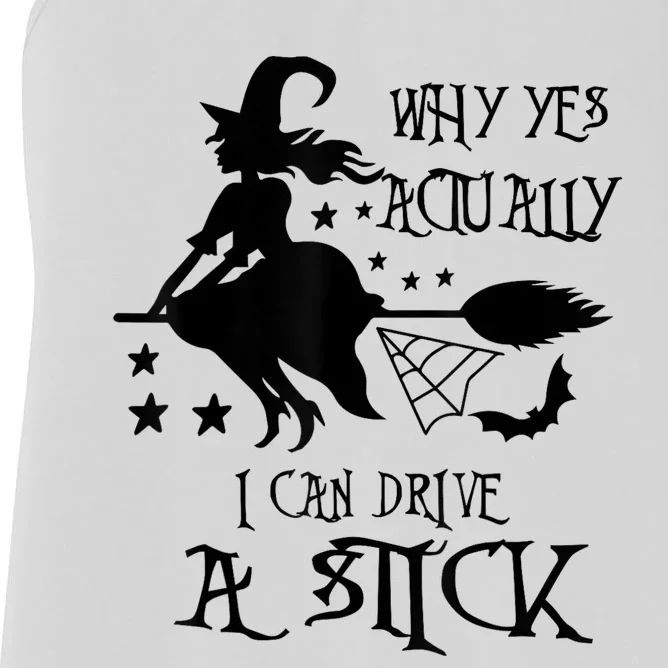 Why Yes Actually I Can Drive A Stick Funny Halloween Women's Racerback Tank