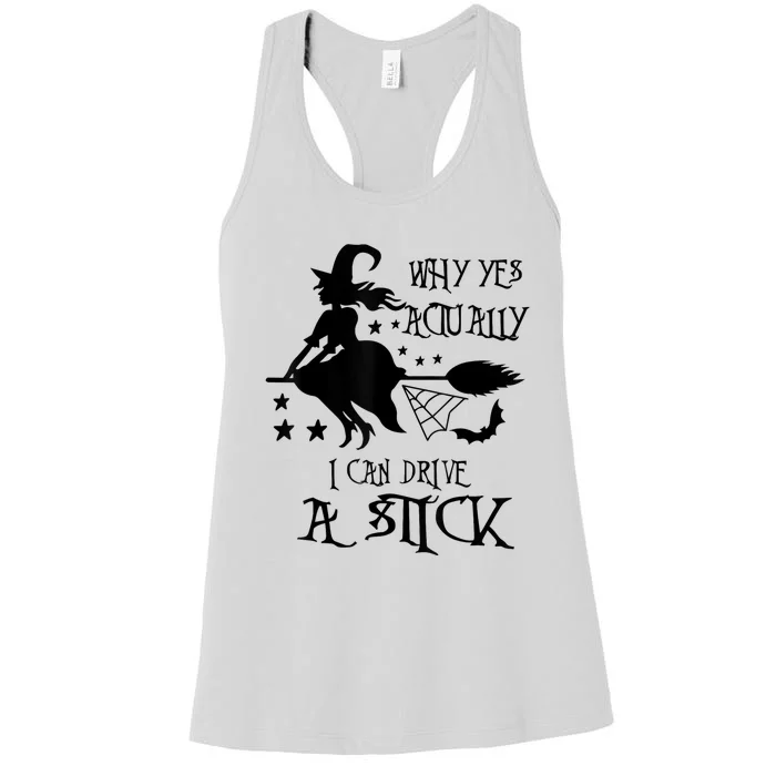 Why Yes Actually I Can Drive A Stick Funny Halloween Women's Racerback Tank