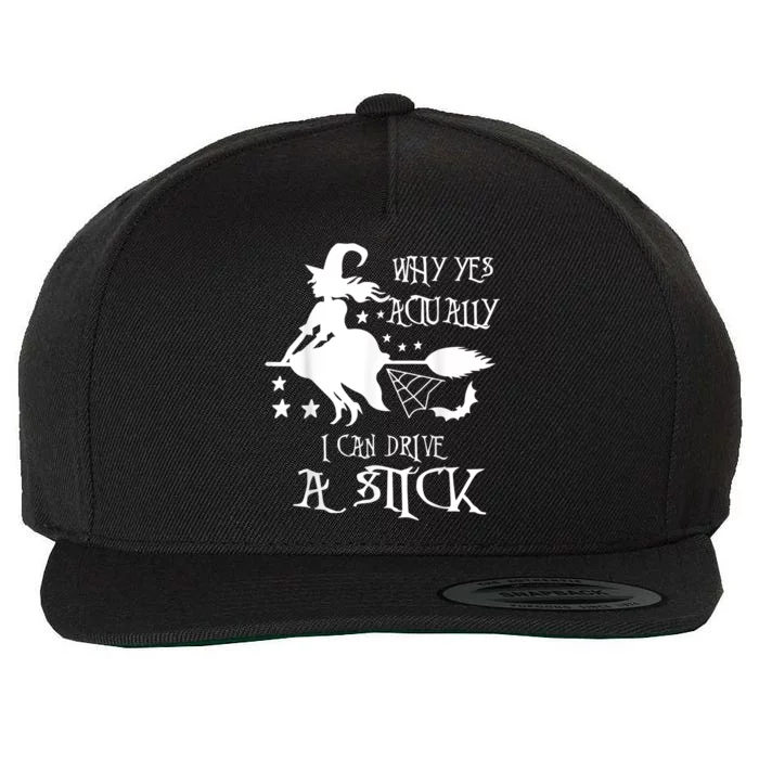 Why Yes Actually I Can Drive A Stick Funny Halloween Wool Snapback Cap