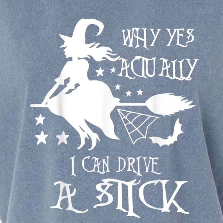 Why Yes Actually I Can Drive A Stick Funny Halloween Garment-Dyed Women's Muscle Tee