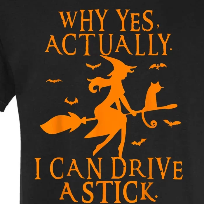 Why Yes Actually I Can Drive A Stick Funny Halloween Garment-Dyed Heavyweight T-Shirt