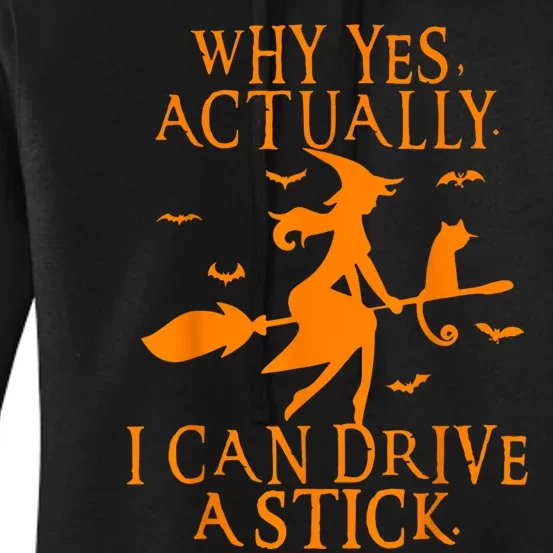 Why Yes Actually I Can Drive A Stick Funny Halloween Women's Pullover Hoodie