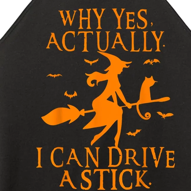 Why Yes Actually I Can Drive A Stick Funny Halloween Women’s Perfect Tri Rocker Tank