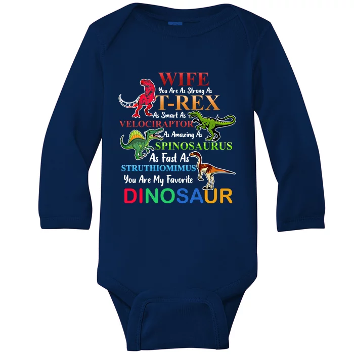 Wife You Are As Strong As T Rex Funny Dinosaur For Couples Meaningful Gift Baby Long Sleeve Bodysuit