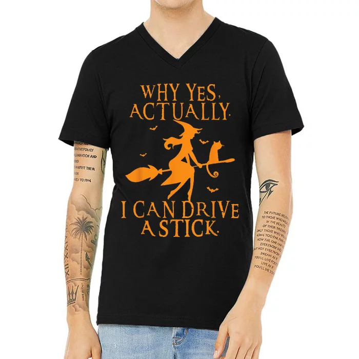 Why Yes Actually I Can Drive A Stick Halloween Witch & Cat V-Neck T-Shirt