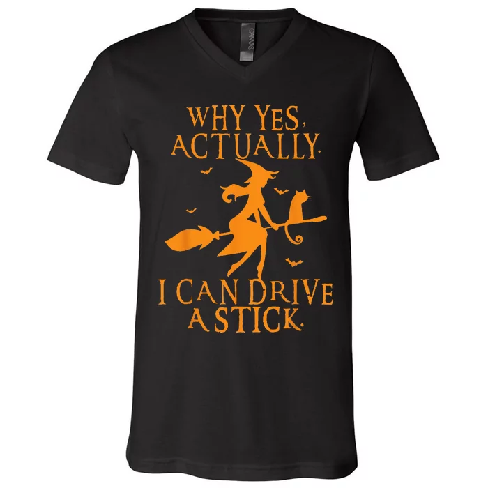 Why Yes Actually I Can Drive A Stick Halloween Witch & Cat V-Neck T-Shirt