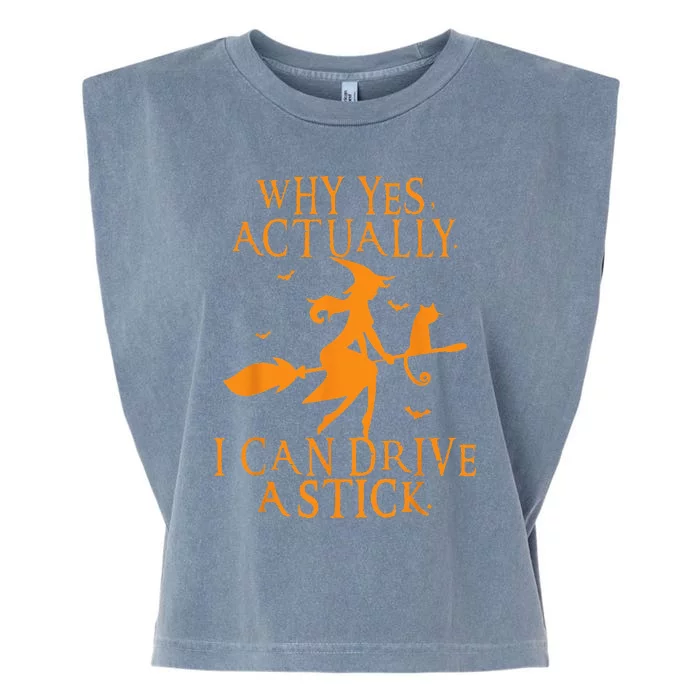 Why Yes Actually I Can Drive A Stick Halloween Witch & Cat Garment-Dyed Women's Muscle Tee