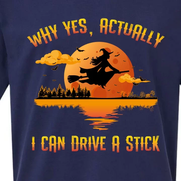 Why Yes Actually I Can Drive A Stick Funny Halloween Witch Sueded Cloud Jersey T-Shirt