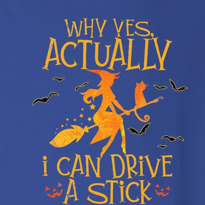 Why Yes Actually I Can Drive A Stick Halloween Witch Broom Toddler Long Sleeve Shirt