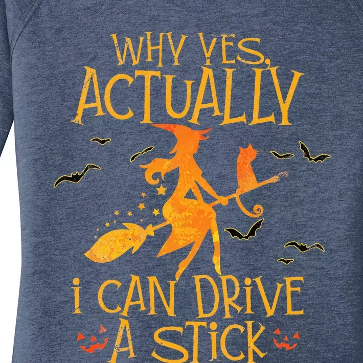 Why Yes Actually I Can Drive A Stick Halloween Witch Broom Women's Perfect Tri Tunic Long Sleeve Shirt