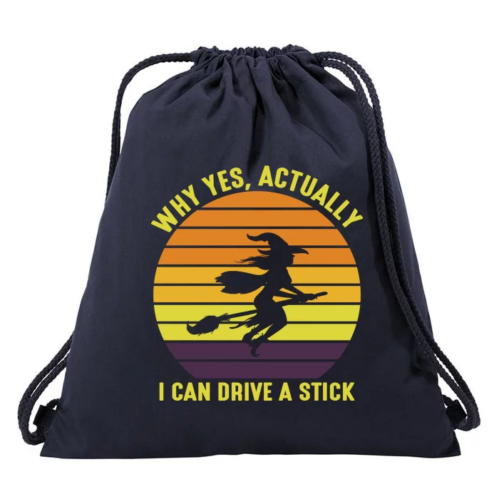 Why Yes Actually I Can Drive A Stick Halloween Quote Drawstring Bag