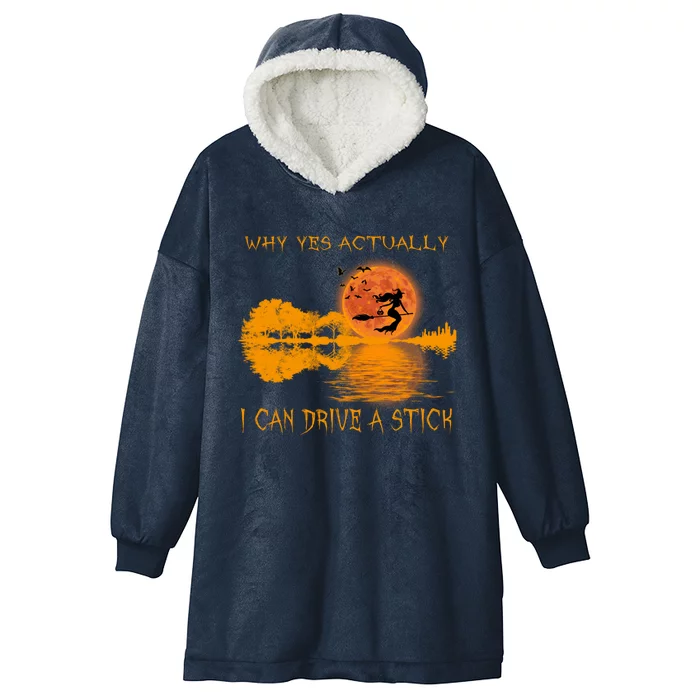 Why Yes Actually I Can Drive A Stick Moon Witch Gift Hooded Wearable Blanket